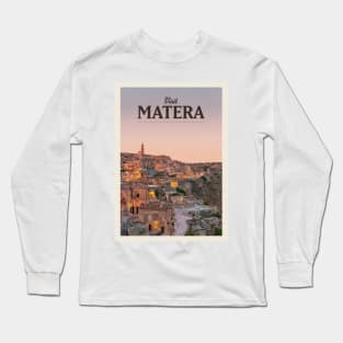 Visit Matera Long Sleeve T-Shirt